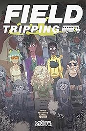 Field Tripping (comiXology Originals) #2 (of 5)