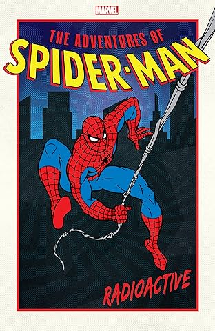 Adventures Of Spider-Man: Radioactive