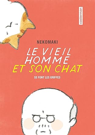 Le vieil homme et son chat Vol. 2: Se sont fait les griffes