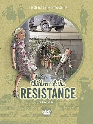 Children of the Resistance Vol. 4: Escalation
