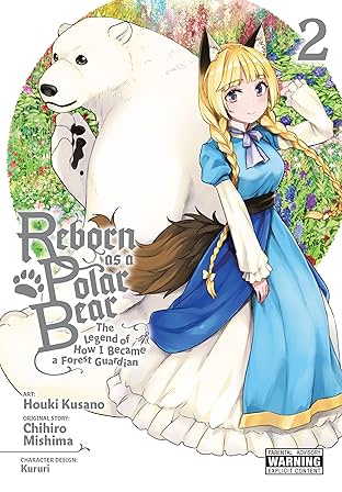 Reborn as a Polar Bear Vol. 2: The Legend of How I Became a Forest Guardian
