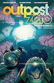 Outpost Zero Vol. 3: The Only Living Things
