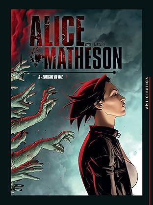 Alice Matheson Vol. 6: L'Origine du mal