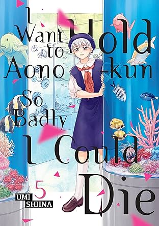 I Want To Hold Aono-kun So Badly I Could Die Vol. 5