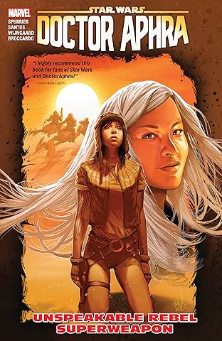 Star Wars: Doctor Aphra Vol. 6: Unspeakable Rebel Superweapon