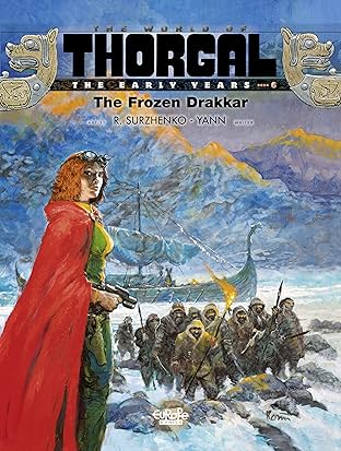 The World of Thorgal: The Early Years Vol. 6: The Frozen Drakkar