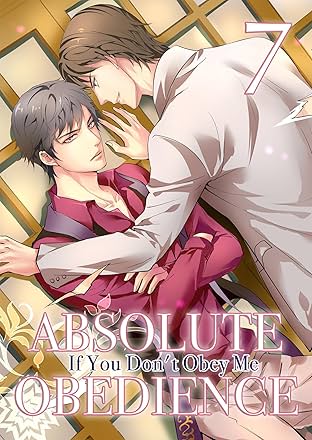 Absolute Obedience ~If you don't obey me~ (Yaoi Manga) Vol. 7