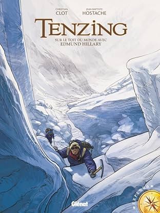 Tenzing Vol. 1: Sur le toit du monde avec Edmond Hillary