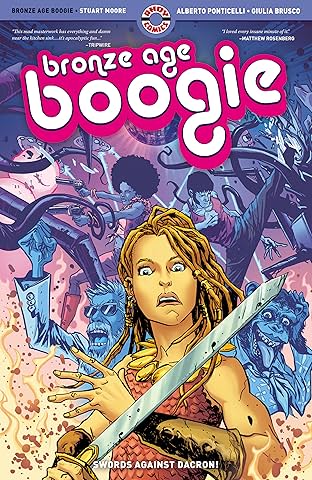 Bronze Age Boogie Vol. 1: Swords Against Dacron!