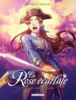 La Rose écarlate Vol. 16: Il me fait confiance