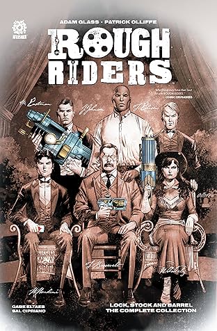 Rough Riders Vol. 1: Lock Stock and Barrel: The Complete Collection