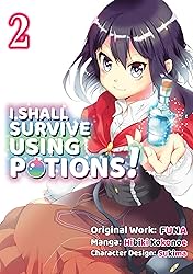 I Shall Survive Using Potions! Vol. 2