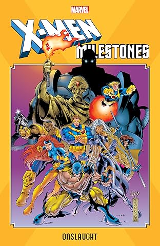 X-Men Milestones: Onslaught