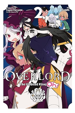 Overlord: The Undead King Oh! Vol. 2