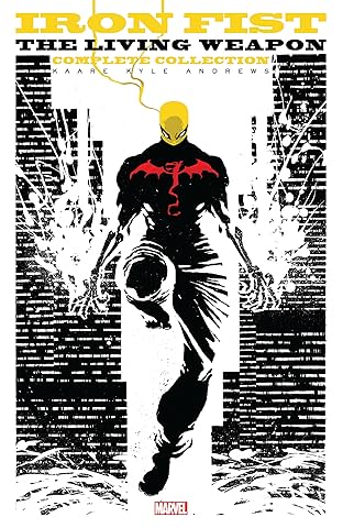 Iron Fist: The Living Weapon - The Complete Collection