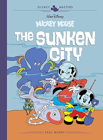 Disney Masters Tome 13: Mickey Mouse: The Sunken City