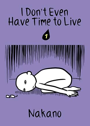 I Don't Even Have Time to Live #1