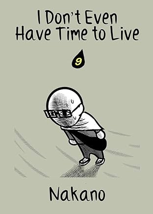 I Don't Even Have Time to Live #9