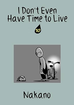 I Don't Even Have Time to Live #10