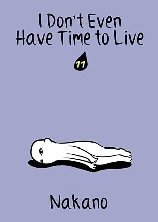 I Don't Even Have Time to Live #11