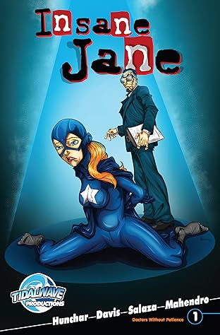Insane Jane: Doctors Without Patience #1
