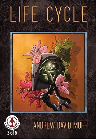 Life Cycle: A Tale of Biological Terror #3