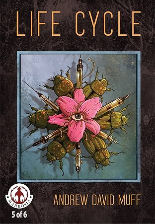 Life Cycle: A Tale of Biological Terror #5