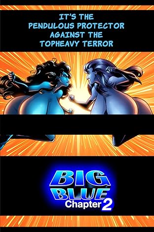 Big Blue: Juggs of Justice #2: Irresistible Force