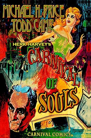 Herk Harvey's Carnival of Souls Vol. 1