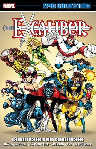 Excalibur Epic Collection: Curiouser And Curiouser