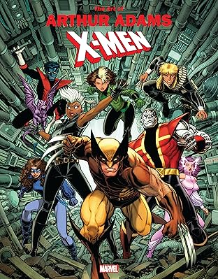 Marvel Monograph: The Art Of Arthur Adams — X-Men