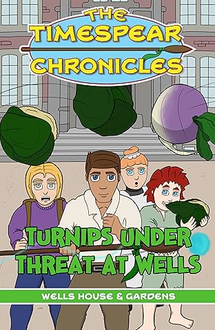 The Timespear Chronicles: Turnips Under Threat at Wells