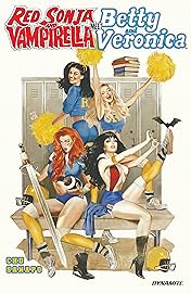 Red Sonja & Vampirella Meet Betty & Veronica Vol. 1