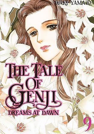 The Tale of Genji: Dreams at Dawn Vol. 9