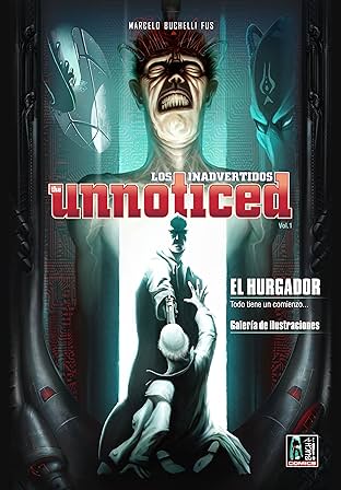 Los Inadvertidos (the unnoticed) Vol. 1: El Hurgador