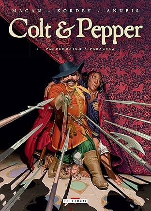 Colt et pepper Vol. 1: Pandemonium à Paragusa