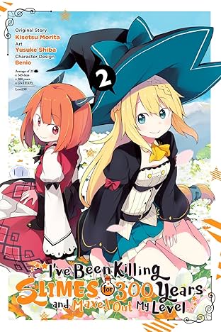 I've Been Killing Slimes for 300 Years and Maxed Out My Level Vol. 2