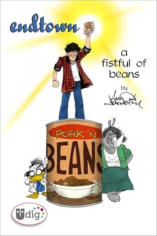 Endtown: A Fistful of Beans