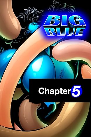 Big Blue: Juggs of Justice #5: Weighty Matters