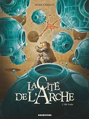 La Cité de l'Arche Vol. 2: Ville Tombe