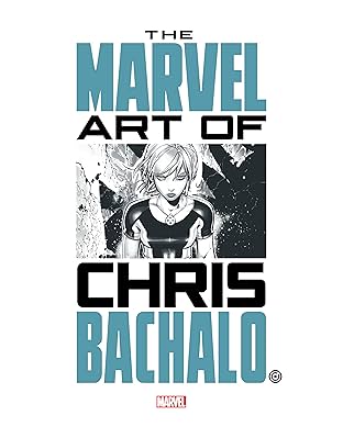 Marvel Monograph: The Art Of Chris Bachalo