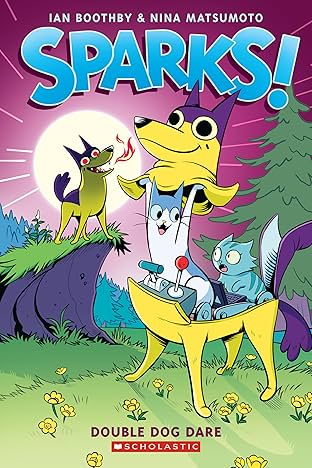 Sparks! Vol. 2: Double Dog Dare