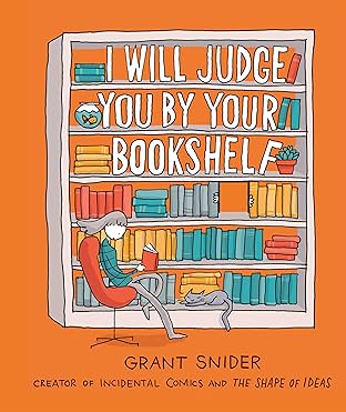 I Will Judge You by Your Bookshelf