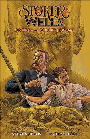 Stoker & Wells Vol. 1: Order of the Golden Dawn