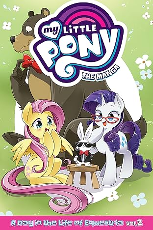 My Little Pony: The Manga  A Day in the Life of Equestria Vol. 2