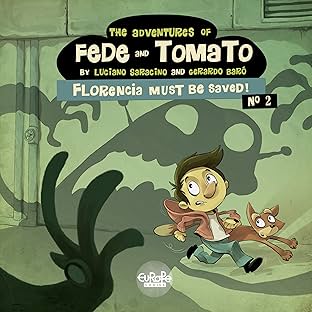 The Adventures of Fede and Tomato Vol. 2: Florencia Must Be Saved!
