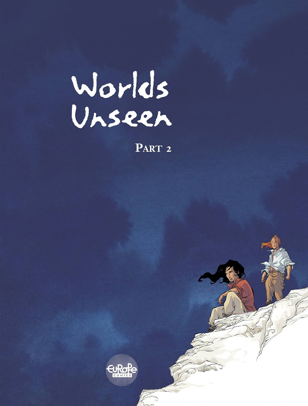 Worlds Unseen Vol. 2