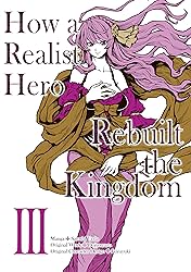 How a Realist Hero Rebuilt the Kingdom Vol. 3