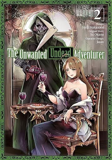 The Unwanted Undead Adventurer Vol. 2
