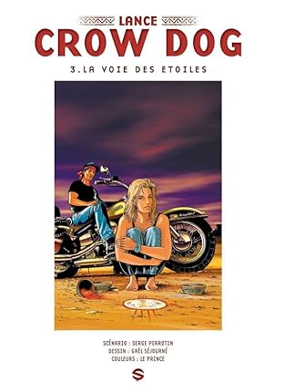 Lance Crow Dog Vol. 3: La voie des étoiles